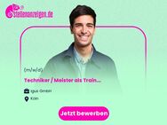 Techniker / Meister (m/w/d) als Trainer Ausbildung Mechatronik/ Elektronik (m/w/d) - Köln
