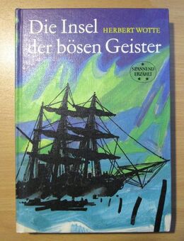 Abenteuerbuch Spannend erzählt "Die Insel der bösen Geister" 4. Auflage von 1987 DDR - Naumburg (Saale) Janisroda