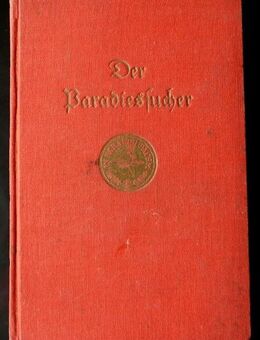 Der Paradiessucher – eine Weltenlegende  von Dr. J. Klug von 1933 - Niederfischbach