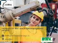 Fachkraft für Bau- und Projektmanagement (m/w/d) - München