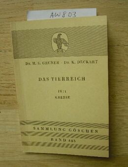 Sammlung Göschen - Bd. 443 - Das Tierreich IV/1 Krebse Broschüre – 1956 von Dr. Gruner - Dr. Deckert (Autor) - Rosenheim