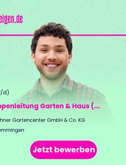 Gruppenleitung Garten & Haus (m/w/d - Memmingen