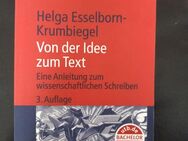 Von der Idee zum Text (3. Aufl.) - Buch von Helga Esselborn-Krumbiegel - Essen