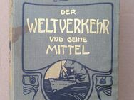 Der Weltverkehr und seine Mittel, 1901, Leipzig - Dresden