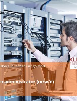 KIS - Systemadministrator (m/w/d) - Ebersberg