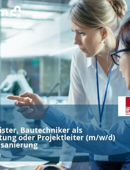 Polier, Meister, Bautechniker als Projektleitung oder Projektleiter (m/w/d) in der Bausanierung - Budenheim