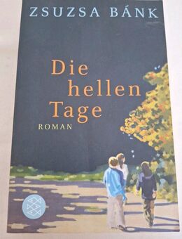 Die hellen Tage von Zsuzsa Bánk (Taschenbuch) - Essen