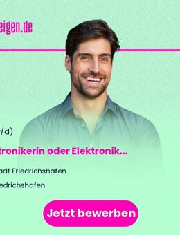 Elektronikerin oder Elektroniker für Betriebstechnik - Friedrichshafen