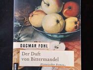 Der Duft von Bittermandel ein Historischer Roman von Dagmar Fohl - Essen