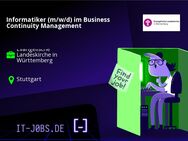 Informatiker (m/w/d) im Business Continuity Management - Stuttgart