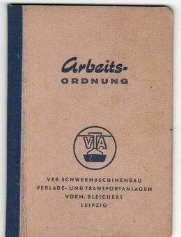 Bleichert Werke Leipzig, Arbeitsordnung VTA Leipzig 1956 - Sinsheim Zentrum