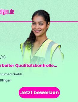 Mitarbeiter Qualitätskontrolle / Wareneingang (m/w/d) - Tuttlingen