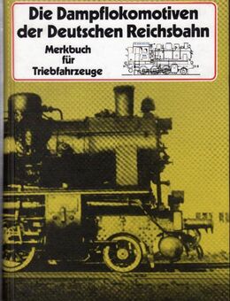 Die Dampflokomotiven der Deutschen Reichsbahn von Hans Müller - Spraitbach