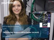 Technischer Support-Mitarbeiter (m/w/d) - Dresden