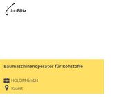 Baumaschinenoperator für Rohstoffe - Kaarst