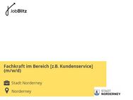 Fachkraft im Bereich [z.B. Kundenservice] (m/w/d) - Norderney