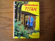 Unternehmen Titan,G.A.Morgenstern,Neuer Jugendschriften Verlag,1969 - Linnich