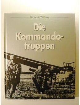 Zweiter Weltkrieg - Die Kommandotruppen - Bremen