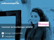 Customer Service Manager (m/w/d) - Ludwigsburg