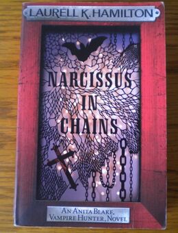 Narcissus in Chains,Laurell K.Hamilton,Headline Verlag,2010 - Linnich