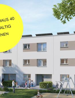Nachhaltig. Nahbar. Nachbarschaftlich - In Ihrem neuem EH-40 Eigenheim - Düsseldorf