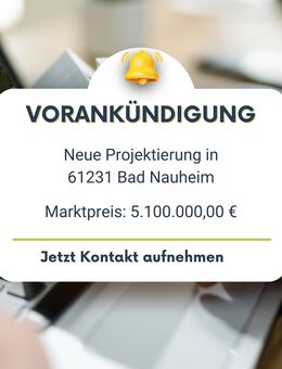 Neue Projektierung in Bad Nauheim - Bad Nauheim