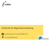 Fachkraft für Migrantenverwaltung - Fürstenfeldbruck
