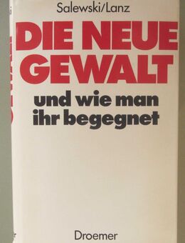 Salewski/Lanz: Die neue Gewalt und wie man ihr begegnet (1978). - Münster