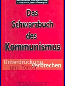 Das Schwarzbuch des Kommunismus: Unterdrückung, Verbrechen und Terror - Köln