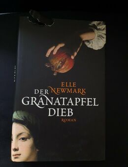 Der Granatapfeldieb von Elle Newmark (2009) (Gebunden) - Essen