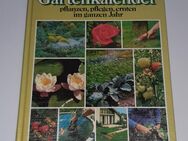 Mein Gartenkalender - Lingen Pflanzen, pflegen, ernten im ganzen Jahr - Nürnberg