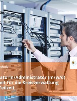 Administratorin/Administrator (m/w/d) IT-Sicherheit für die Kreisverwaltung Vollzeit / Teilzeit - Hannover Mitte