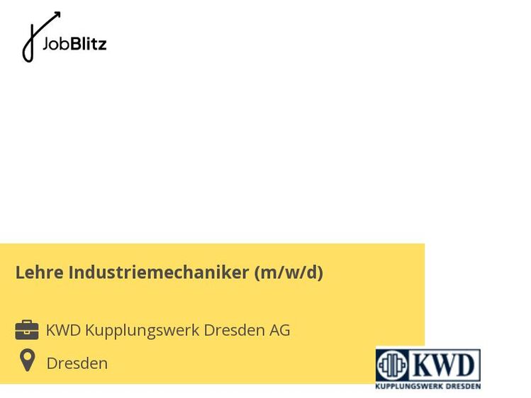 Lehre Industriemechaniker (m/w/d) - Dresden
