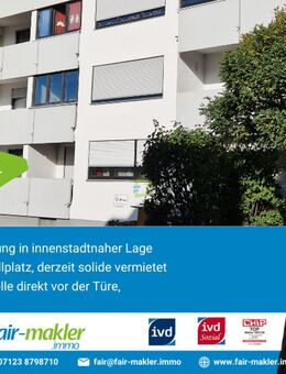 FAIR-MAKLER: Genießen Sie die Vorteile der Innenstadtlage -- vermietet - Reutlingen
