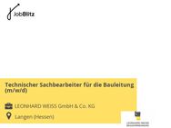 Technischer Sachbearbeiter für die Bauleitung (m/w/d) - Langen (Hessen)