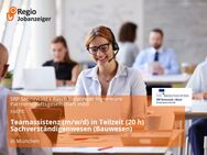 Teamassistenz (m/w/d) in Teilzeit (20 h) Sachverständigenwesen (Bauwesen) - München