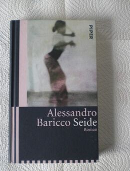 Seide,Alessandro Baricco,Piper Verlag,2001 - Linnich