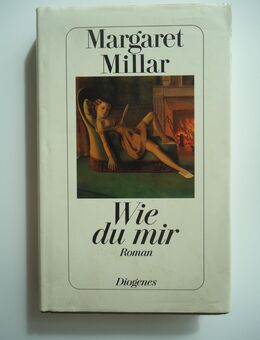 Margaret Millar - Wie du mir - Freilassing Zentrum