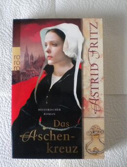 Das Aschenkreuz,Astrid Fritz,Rowohlt Verlag,2018 - Linnich