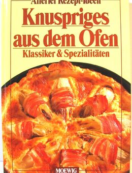 Kochbuch - Allerlei Rezept-Ideen - Knuspriges aus dem Ofen Klassiker & Spezialitäten - Biebesheim (Rhein)