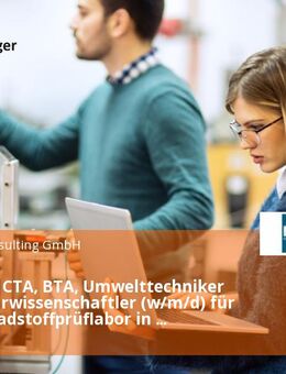 Laborant, CTA, BTA, Umwelttechniker oder Naturwissenschaftler (w/m/d) für unser Schadstoffprüflabor in Berlin - Berlin