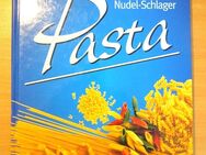 Pasta - Die neuesten Nudelschlager. Einfach, schnell und preiswert kochen - Naumburg (Saale) Janisroda