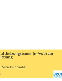 Ofen- und Luftheizungsbauer (w/m/d) zur Direktvermittlung - München