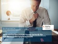 Verbraucherbeschützer*innen (w/m/d) für den Bereich Wertpapieraufsicht - Bonn