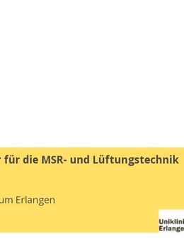 Mitarbeiter für die MSR- und Lüftungstechnik (m/w/d) - Erlangen