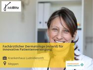 Fachärztlicher Dermatologe (m/w/d) für innovative Patientenversorgung - Meppen