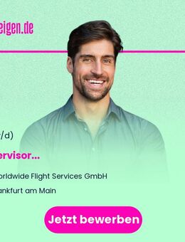 Supervisor (m/w/d) - Frankfurt (Main)