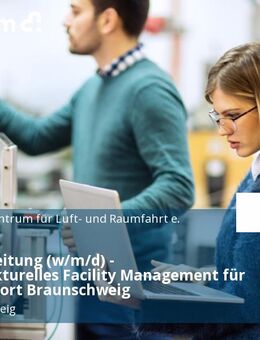 Gruppenleitung (w/m/d) - Infrastrukturelles Facility Management für den Standort Braunschweig - Braunschweig