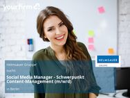 Social Media Manager - Schwerpunkt Content-Management (m/w/d) - Berlin