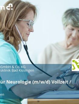 Facharzt für Neurologie (m/w/d) Vollzeit / Teilzeit - Bad Kissingen
